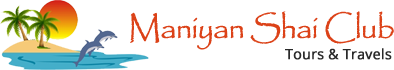 Maniyan Shai Club | Tours & Travels